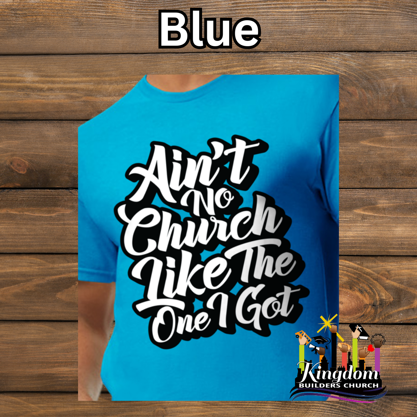 Kingdom Builder Church T-Shirt - Adult